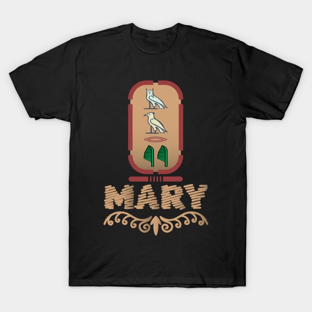 MARY-American names in hieroglyphic letters,  a Khartouch T-Shirt by egygraphics